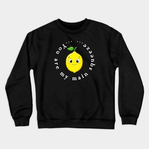 Main Squeeze Crewneck Sweatshirt by Jambo Designs